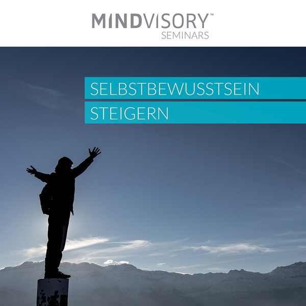 Selbstvertrauen steigern Selbstvertrauen steigern